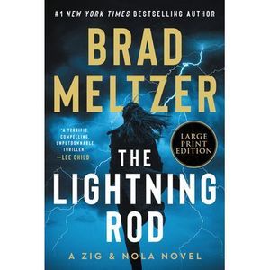 The Lightning Rod: A Zig & Nola Novel -- Brad Meltzer
